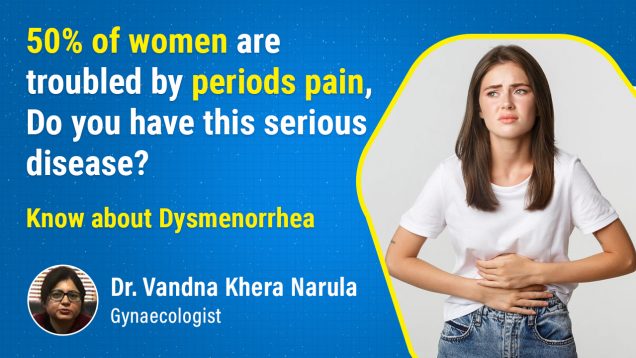 Dysmenorrhea By Dr Vandana