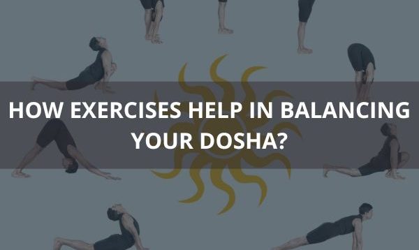 How Exercises Help in Balancing your Dosha