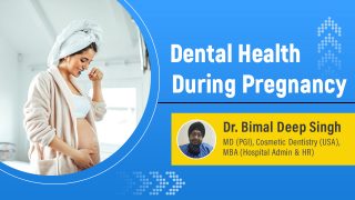 Dental health By Dr. Bimaldeep Singh