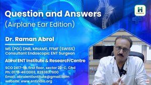 Questions about ear pain in flights or ear barotrauma answered by Dr. Raman Abrol