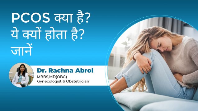 PCOS By Dr. Rachna Abrol